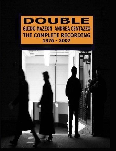 Double - The  Complete Recording 1976-2007