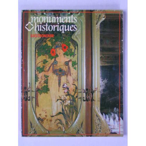 Magazine Monuments Historiques. Numéro 131. Gastronomie Magazine Monuments Historiques. Numéro 131. Gastronomie