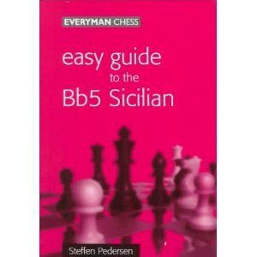 Easy Guide To The Bb5 Sicilian
