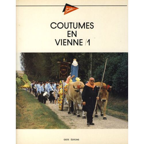 Coutumes En Vienne - Tome 1