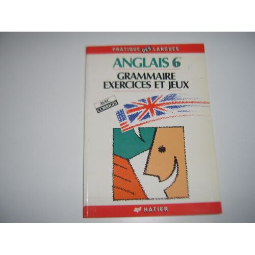 Anglais 6e - Grammaire, Exercices Et Jeux - Avec Corrigés