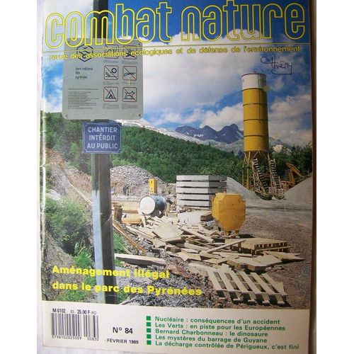 Combat Nature 02-1989  N° 84 : Aménagement Illégal Dans Le Parc Des Pyrénées