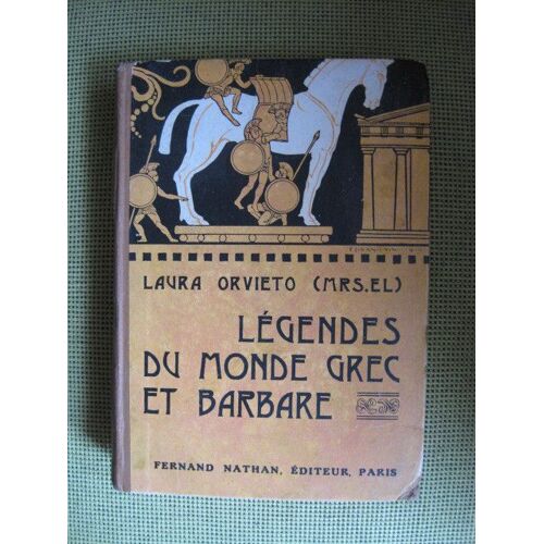 Legendes Du Monde Grec Et Barbare Racontées Aux Enfants