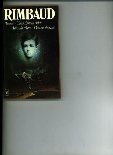 Poesies Une Saison En Enfer Illuminations Oeuvres Diverses