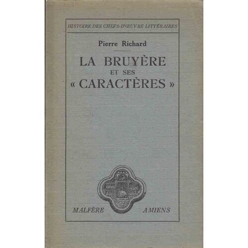 La Bruyere Et Ses Caracteres