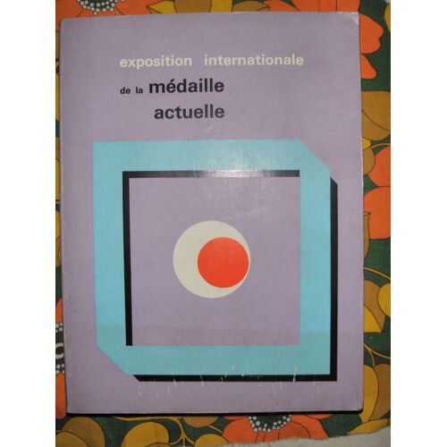 Exposition Internationale De La Medaille Actuelle)