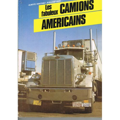 Les Fabuleux Camions Americains  N° 1