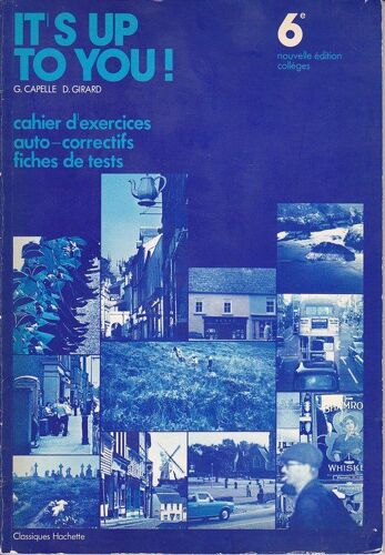 Anglais 6eme It's Up To You - Cahier, Edition 1977