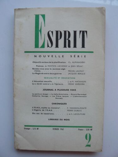Esprit. N° 2, Février 1962. Contient Entre Autres : Peut-On Fixer Des Objectifs Sociaux Au Progrès Économique ?, Par Claude Alphandery (12 Pages). Les Saisons Et Les Pierres, Par Mostefa...
