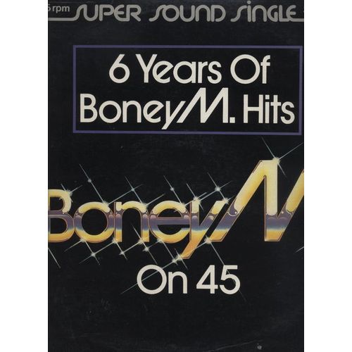 6 Years Hits - Boney M On 45