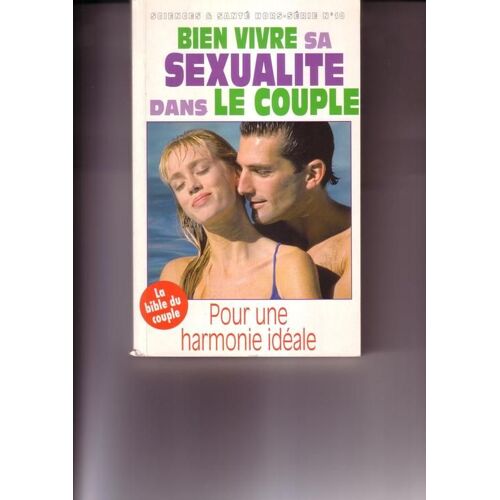 Bien Vivre Sa Sexualite Dans Le Couple