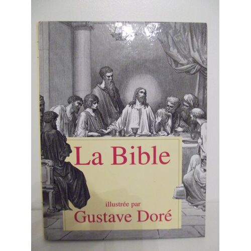 La Bible (Illustrée Par Gustave Doré)