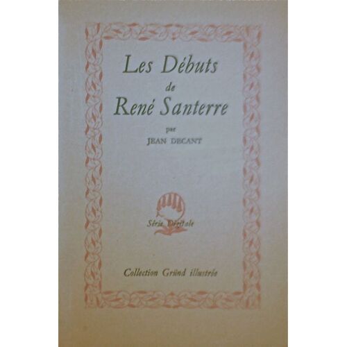 Les Debuts De Rene Santerre Les Debuts De Rene Santerre