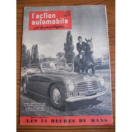 L'action Automobile Et Touristique  N° 6 : Juin 1949 -  Les 24 Heures Du Mans