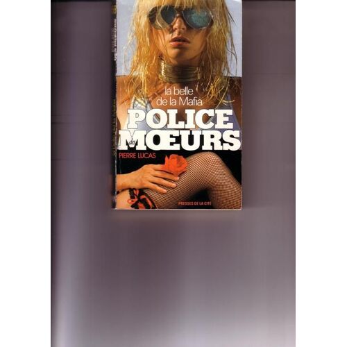 Police Des Moeurs - La Belle De La Mafia Police Des Moeurs - La Belle De La Mafia