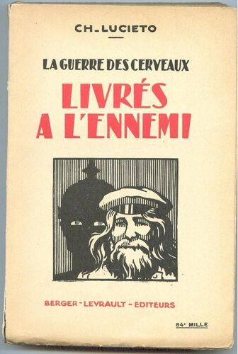 La Guerre Des Cerveaux, Livrés À L'ennemi