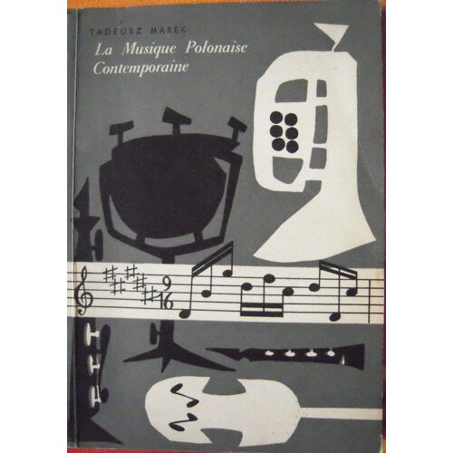 La Musique Polonaise Contemporaine : 1945-1956