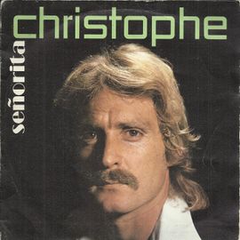 Senorita (Jean Michel Jarre - Christophe) 2'54 / Le Temps De Vivre (Jean Michel Jarre - Christophe) 2'55