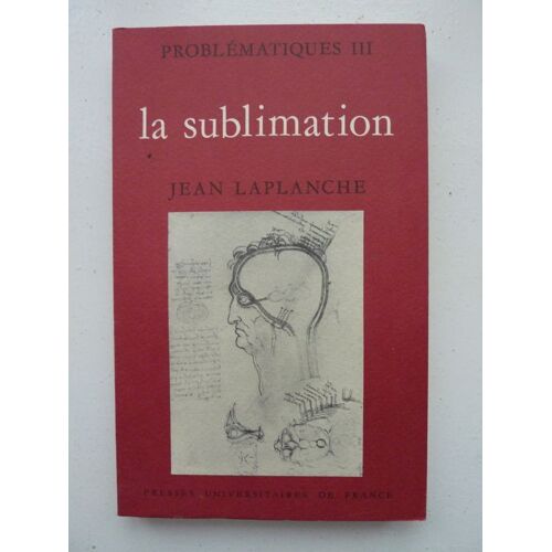 Problematiques - Tome 3, La Sublimation