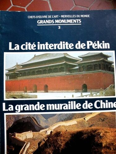 La Cité Inerdite De Pékin, La Grande Muraille De Chine