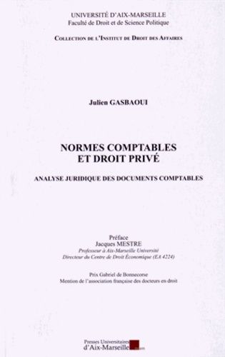 Normes Comptables Et Droit Privé - Analyse Juridique Des Documents Comptables