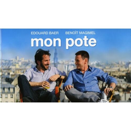 Mon Pote - Dp  N° 0 : Dossier De Presse Du Film De Marc Esposito - Edouard Baer - Benoît Magimel