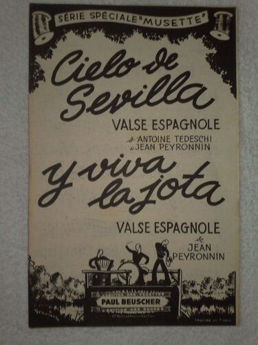 Valses Espagnoles :  "Cielo De Sevilla"  (De Antoine Tedeschi Et Jean Peyronnin)  Et  "Y Viva La Jota"  (De Jean Peyronnin)