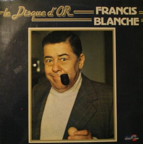 Le Disque D'or De Françis Blanche/74