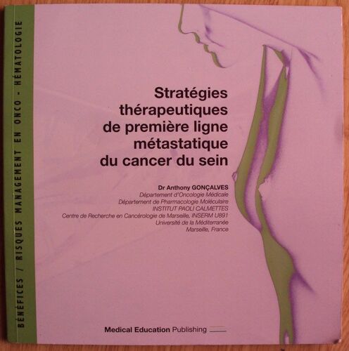 Stratégies Thérapeutiques De Première Ligne Métastatique Du Cancer Du Sein