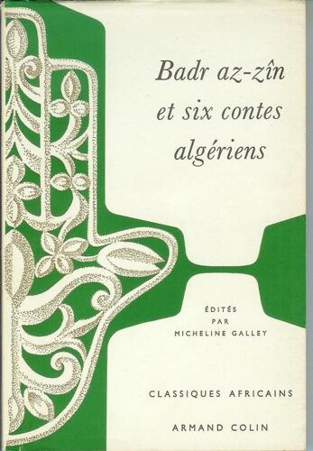 Badr Az-Zin Et Six Contes Algeriens