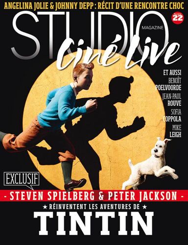 Studio Ciné Live  N° 22 : Steven Spielberg & Peter Jackson Réinventent Les Aventures De Tintin