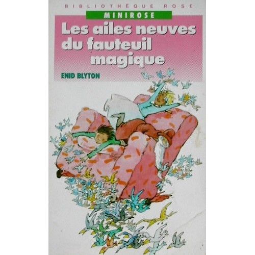 Les Ailes Neuves Du Fauteuil Magique