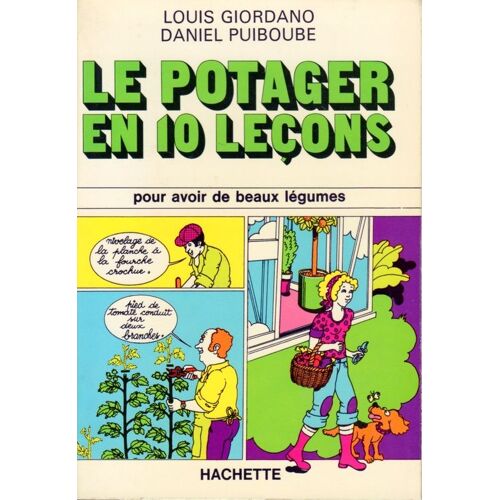 Le Potager En : 10 : (Dix) Leçons