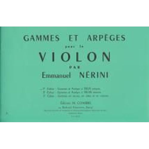 Gammes Et Arpeges  Pour Le Violon Volume 1 Violon