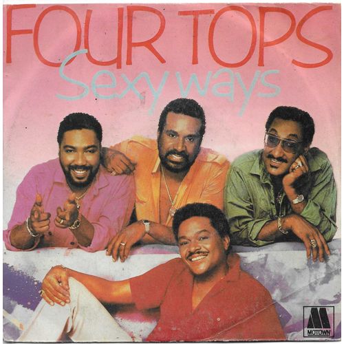 Four Tops (The) : Sexy Ways (W. Hutch - V. Johns) 4'02 / Body & Soul 5m. Mcleod - M. Bolton) 4'19