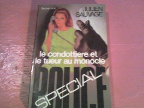 Le Condottiere Et Le Tueur Au Monocle. Special Police.