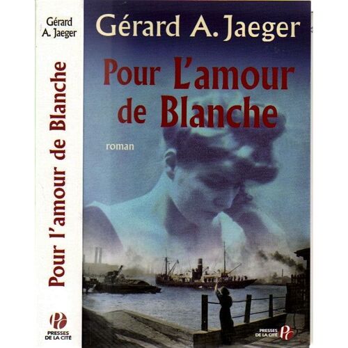 Pour L'amour De Blanche. Roman