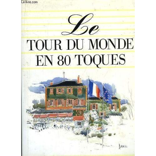 Le Tour Du Monde En 80 Toques