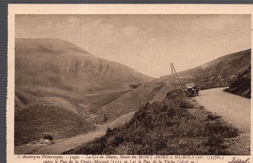 Carte Postale De La Route Du Mont-Dore À Murols Vers 1910 (Puy De Dôme) Le Col De Diane (Réf.3292)