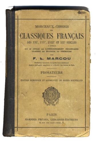 Morceaux Choisis Des Classiques Français Des Xvi E, Xvii E, Xviii E Et Xix E Siècles