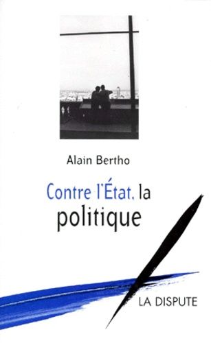 Contre L'état, La Politique