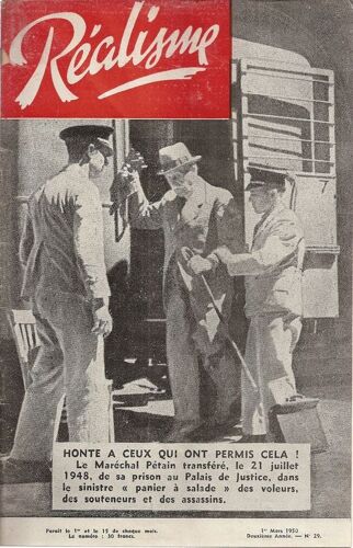 Realisme  N° 29 : Honte A Ceux Qui Ont Permis Cela ( Petain Dans Le Panier A Salade)