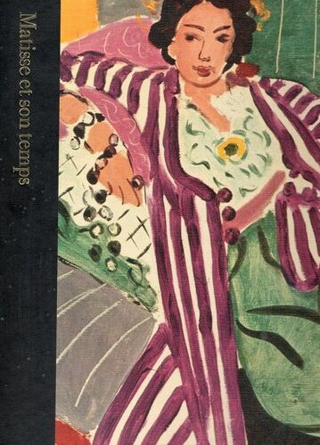 Matisse Et Son Temps 1869-1954