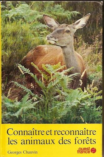 Connaître Et Reconnaître Les Animaux Des Forêts