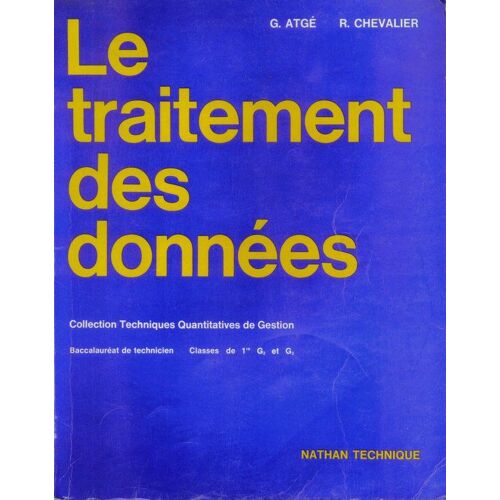 Le Traitement Des Donnees Bac.Technicien Classes De 1re G2 Et G3