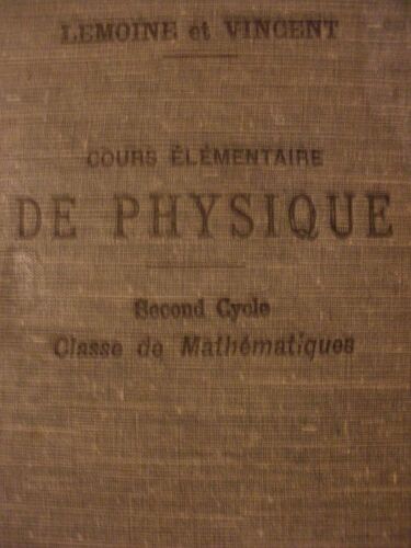Cours Elementaire De Physique Second Cycle Classe De Mathematique Cours Preparatoires Au Baccalaureat
