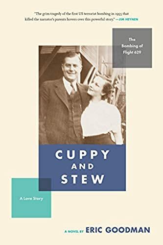 Cuppy And Stew: The Bombing Of Flight 629, A Love Story