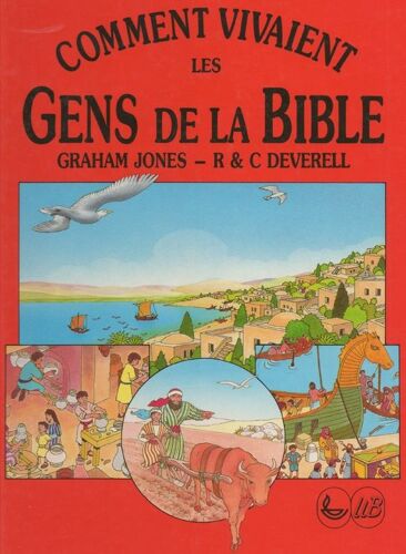 Comment Vivaient Les Gens De La Bible