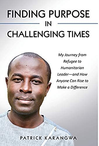 Finding Purpose In Challenging Times