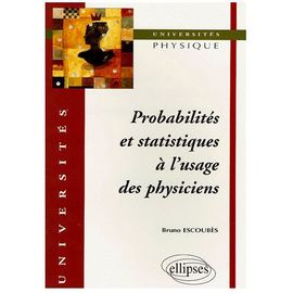 Probabilites Et Statistiques A L'usage Des Physiciens